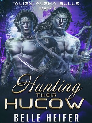cover image of Hunting Their Hucow